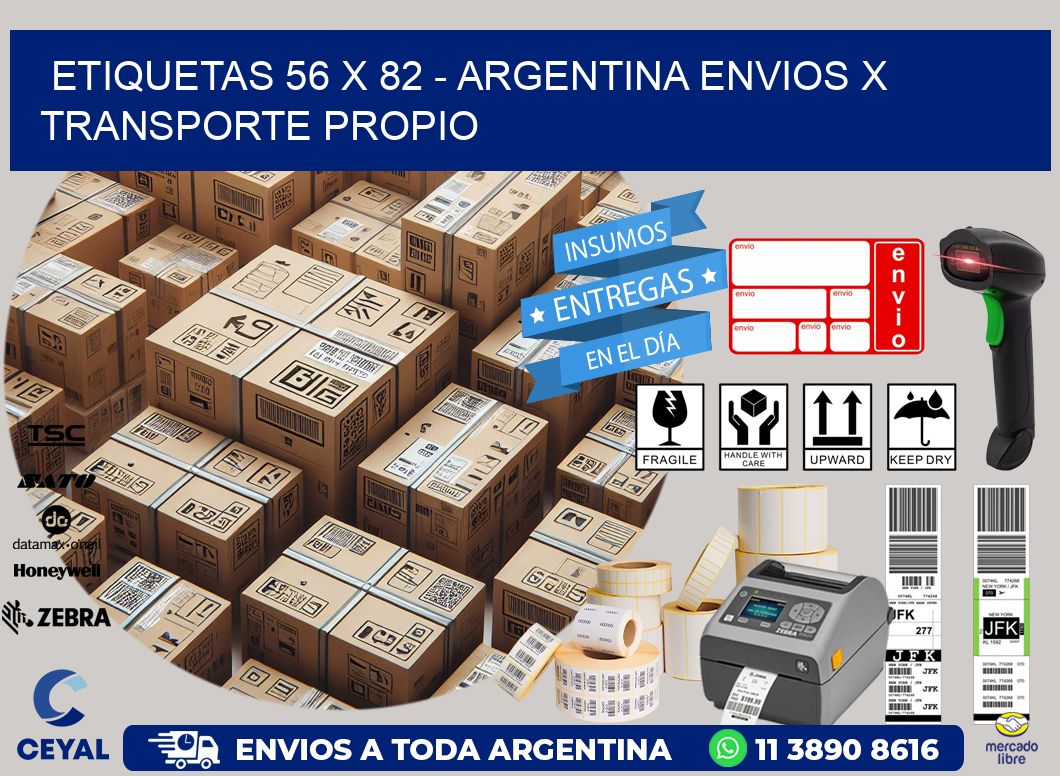 ETIQUETAS 56 x 82 - ARGENTINA ENVIOS X TRANSPORTE PROPIO