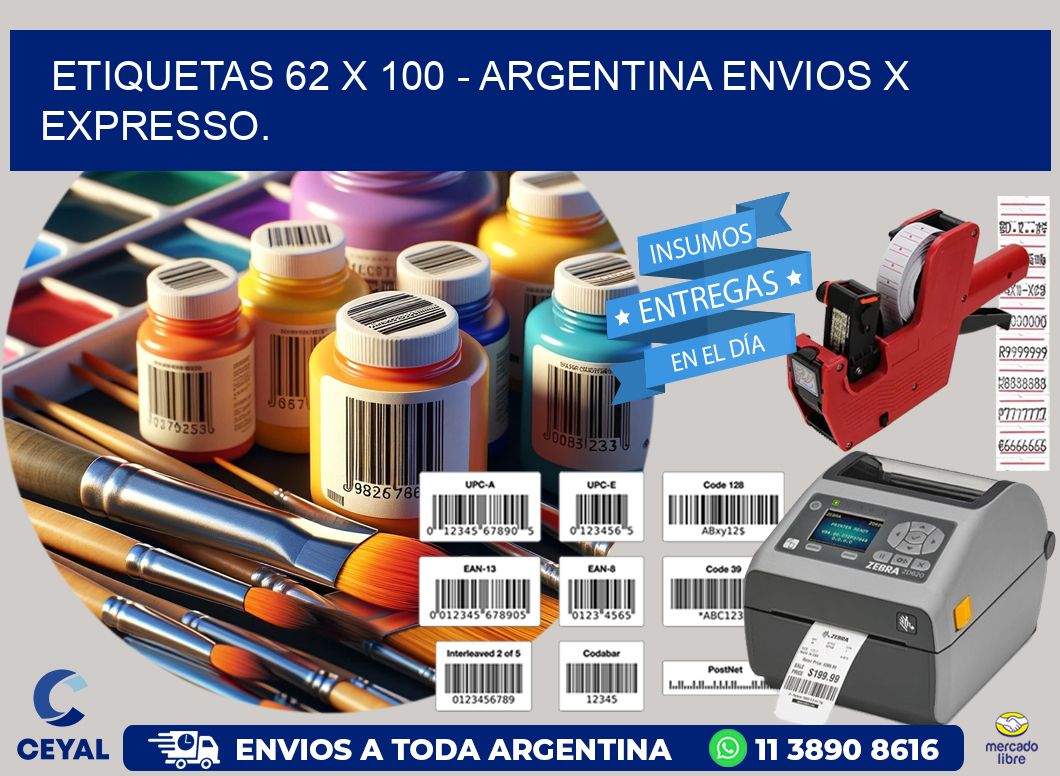 ETIQUETAS 62 x 100 - ARGENTINA ENVIOS X EXPRESSO.