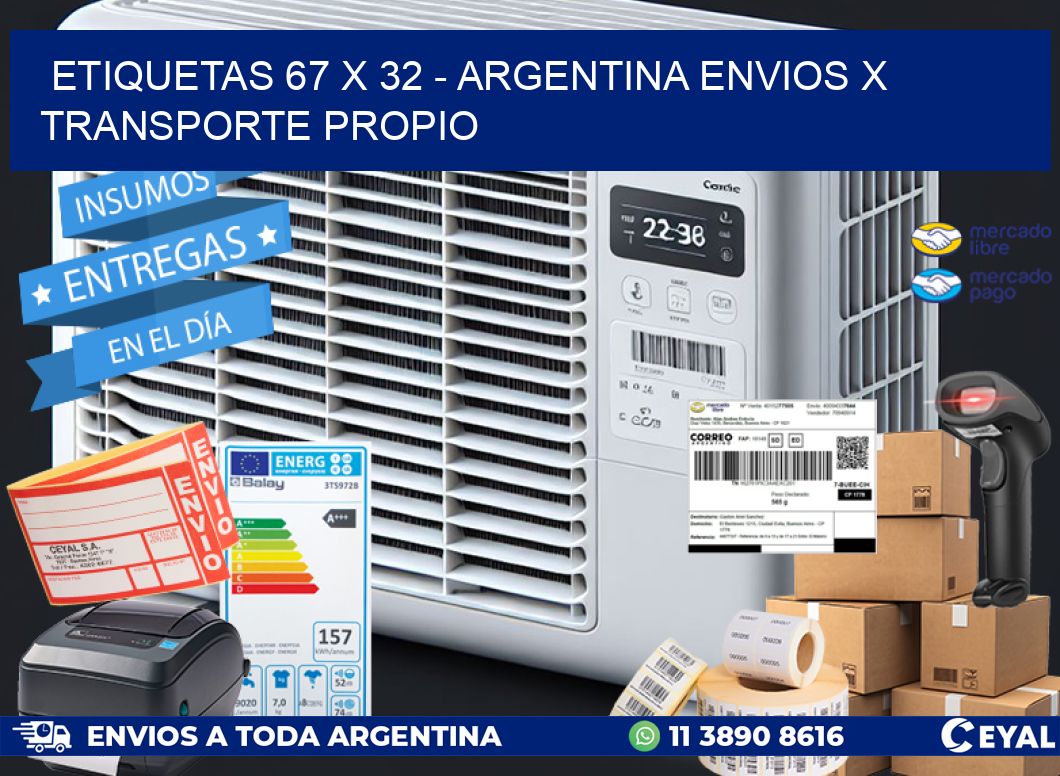ETIQUETAS 67 x 32 - ARGENTINA ENVIOS X TRANSPORTE PROPIO