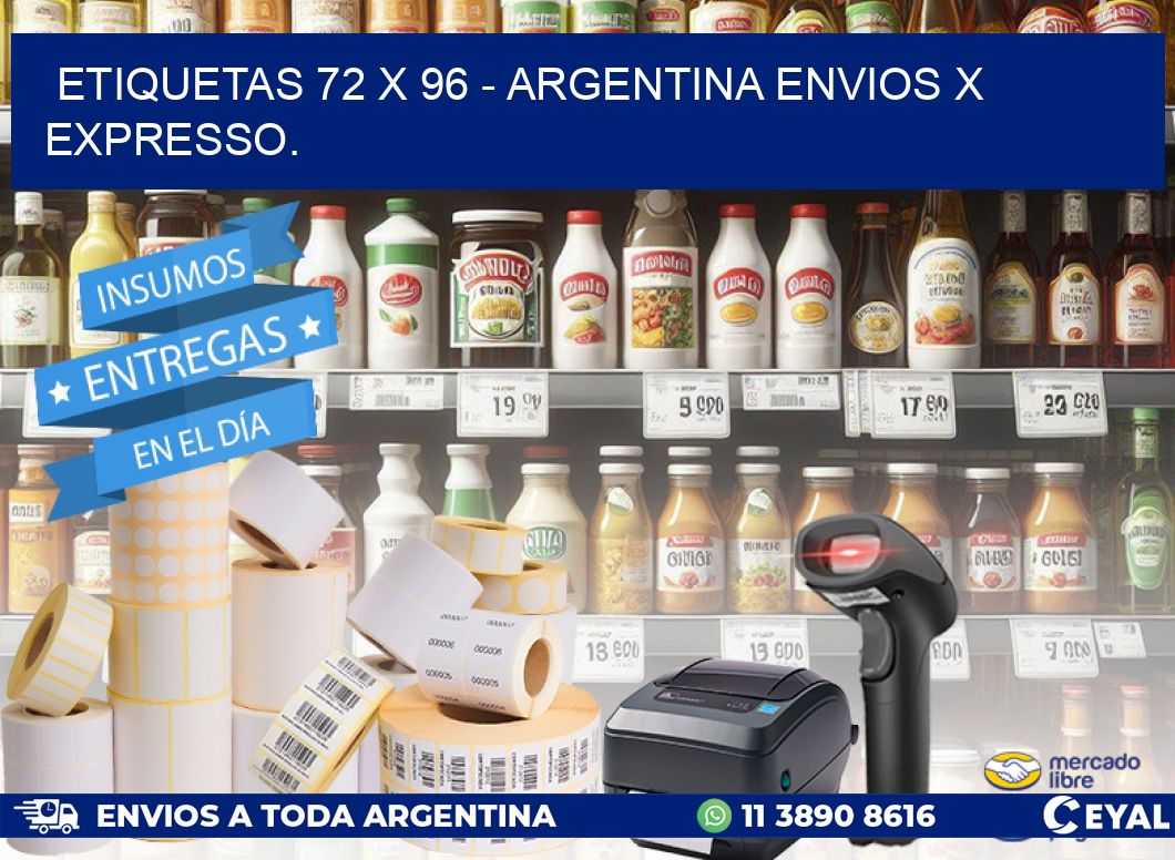 ETIQUETAS 72 x 96 - ARGENTINA ENVIOS X EXPRESSO.