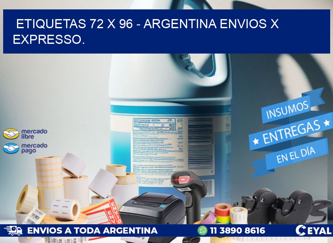 ETIQUETAS 72 x 96 - ARGENTINA ENVIOS X EXPRESSO.