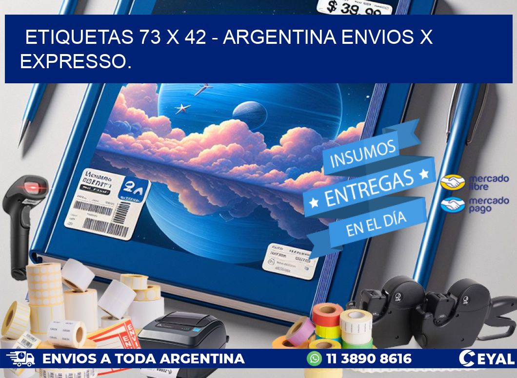 ETIQUETAS 73 x 42 - ARGENTINA ENVIOS X EXPRESSO.