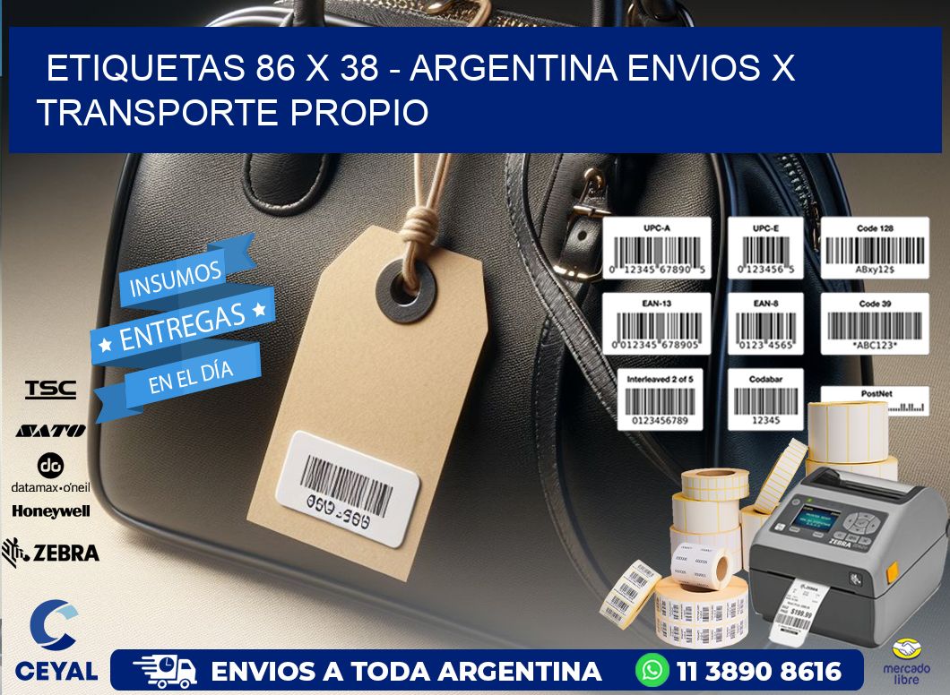 ETIQUETAS 86 x 38 - ARGENTINA ENVIOS X TRANSPORTE PROPIO