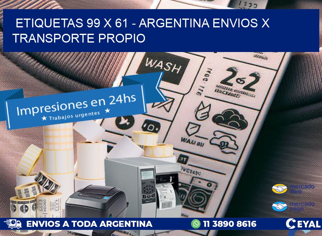 ETIQUETAS 99 x 61 - ARGENTINA ENVIOS X TRANSPORTE PROPIO