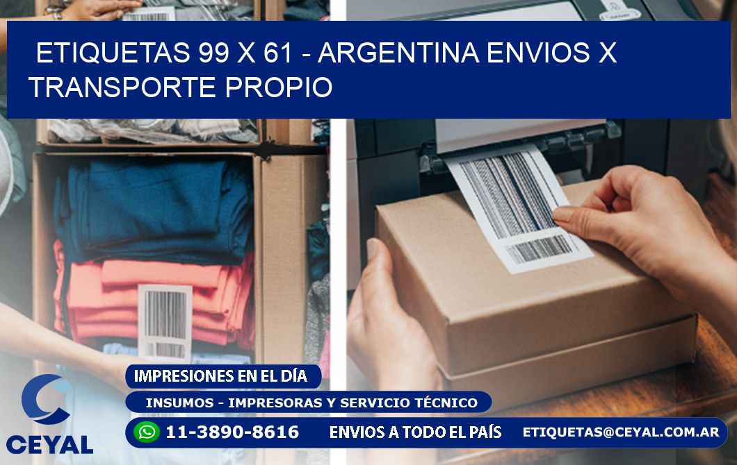 ETIQUETAS 99 x 61 - ARGENTINA ENVIOS X TRANSPORTE PROPIO