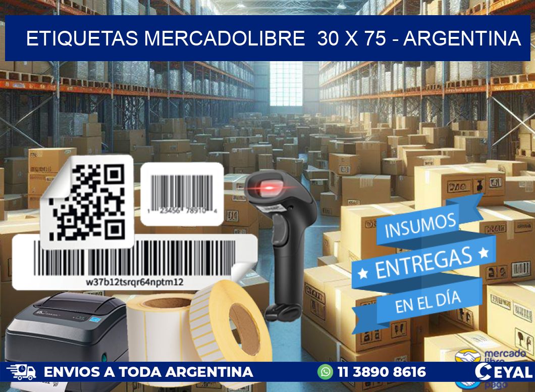 ETIQUETAS MERCADOLIBRE  30 x 75 - ARGENTINA