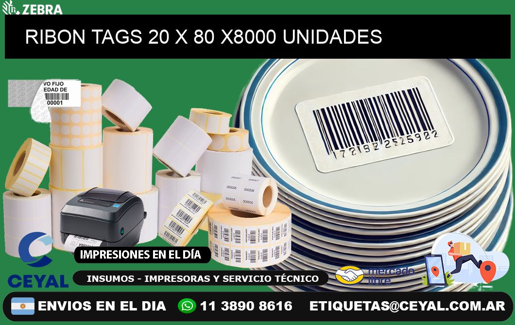 RIBON TAGS 20 x 80 X8000 UNIDADES