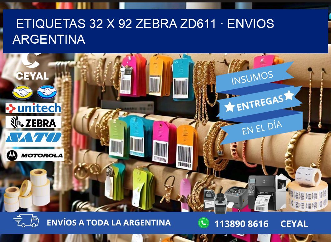 ETIQUETAS 32 x 92 ZEBRA ZD611 · ENVIOS ARGENTINA