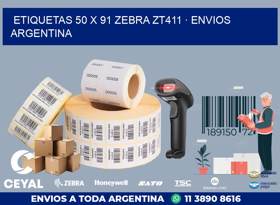 ETIQUETAS 50 x 91 ZEBRA ZT411 · ENVIOS ARGENTINA