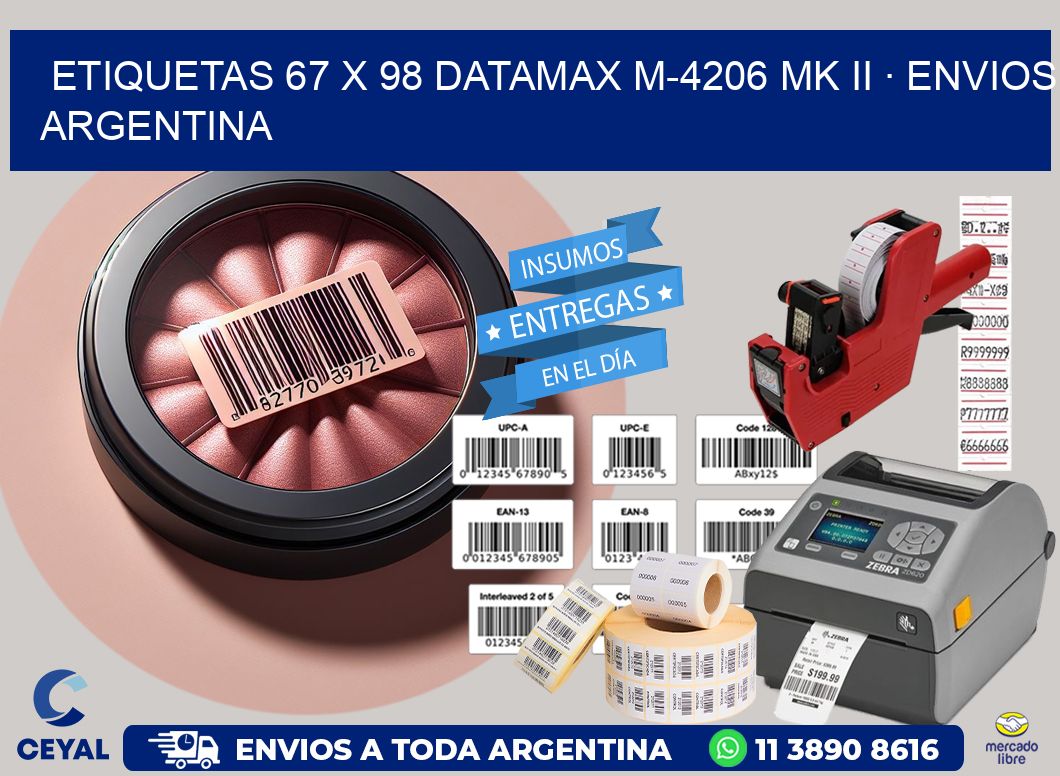ETIQUETAS 67 x 98 DATAMAX M-4206 MK II · ENVIOS ARGENTINA