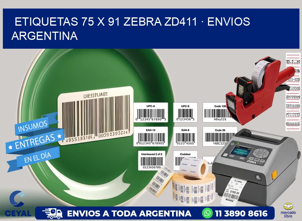 ETIQUETAS 75 x 91 ZEBRA ZD411 · ENVIOS ARGENTINA