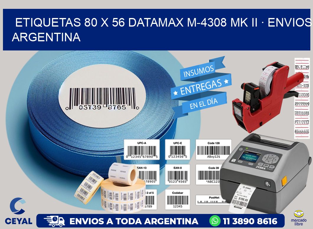ETIQUETAS 80 x 56 DATAMAX M-4308 MK II · ENVIOS ARGENTINA