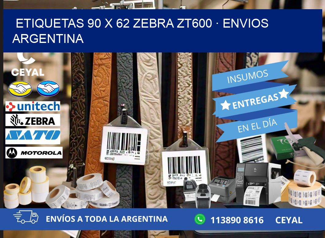 ETIQUETAS 90 x 62 ZEBRA ZT600 · ENVIOS ARGENTINA