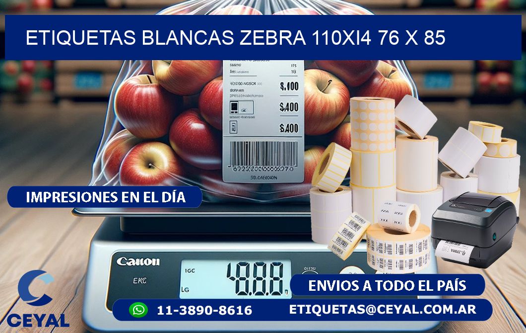 ETIQUETAS BLANCAS ZEBRA 110Xi4 76 x 85