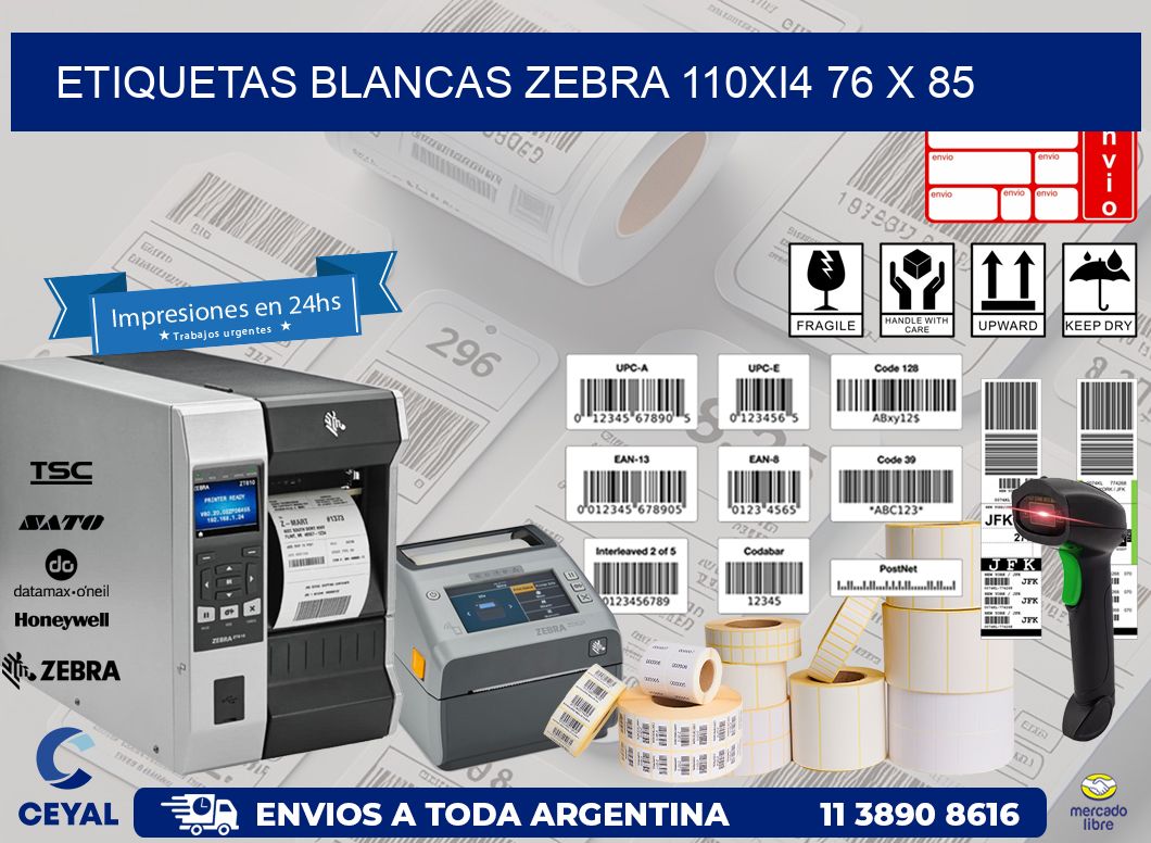 ETIQUETAS BLANCAS ZEBRA 110Xi4 76 x 85