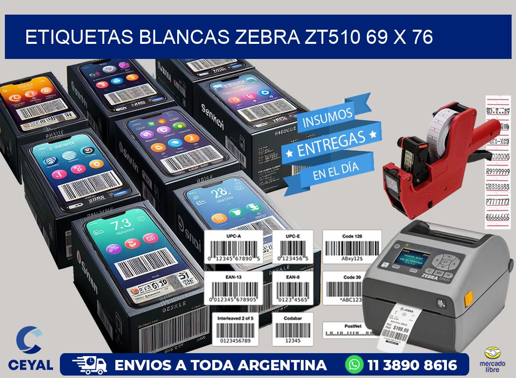 ETIQUETAS BLANCAS ZEBRA ZT510 69 x 76