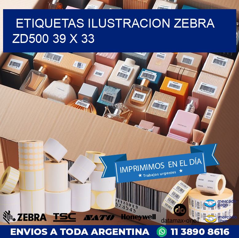 ETIQUETAS ILUSTRACION ZEBRA ZD500 39 x 33