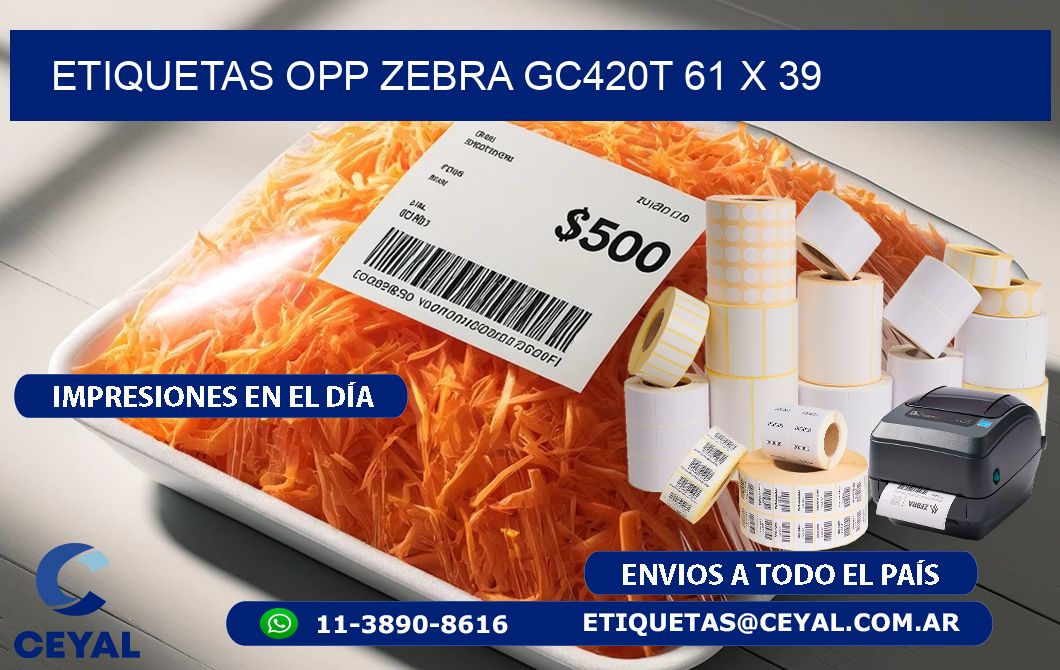 ETIQUETAS OPP ZEBRA GC420T 61 x 39