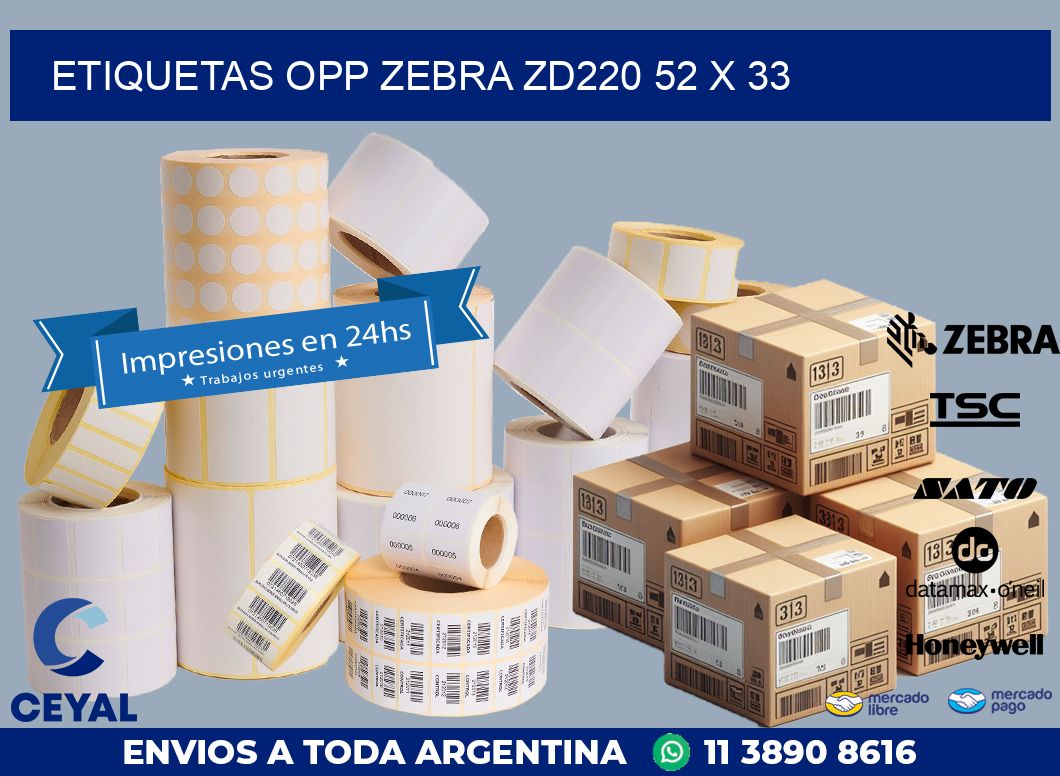 ETIQUETAS OPP ZEBRA ZD220 52 x 33