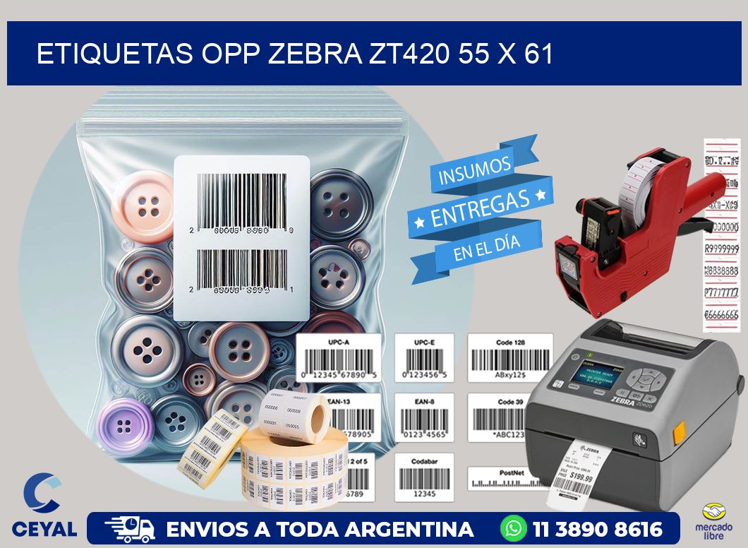 ETIQUETAS OPP ZEBRA ZT420 55 x 61