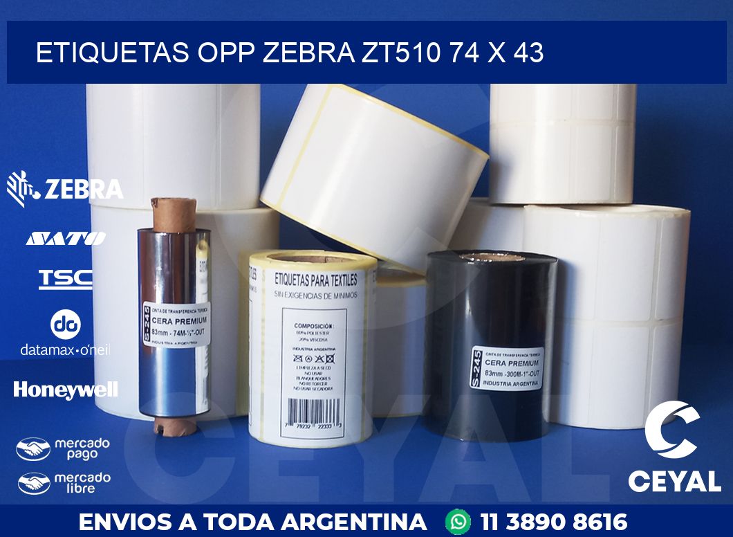 ETIQUETAS OPP ZEBRA ZT510 74 x 43