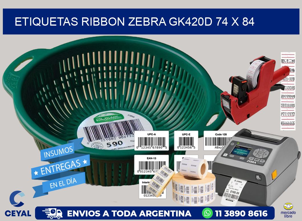 ETIQUETAS RIBBON Zebra GK420D 74 x 84