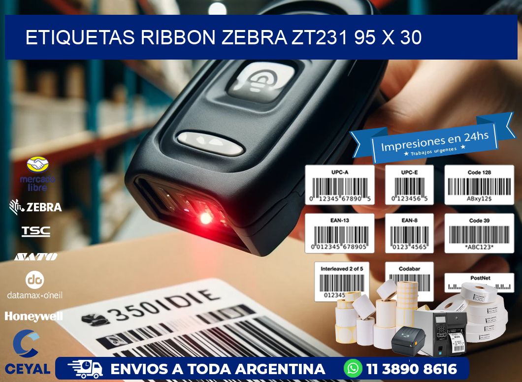 ETIQUETAS RIBBON Zebra ZT231 95 x 30