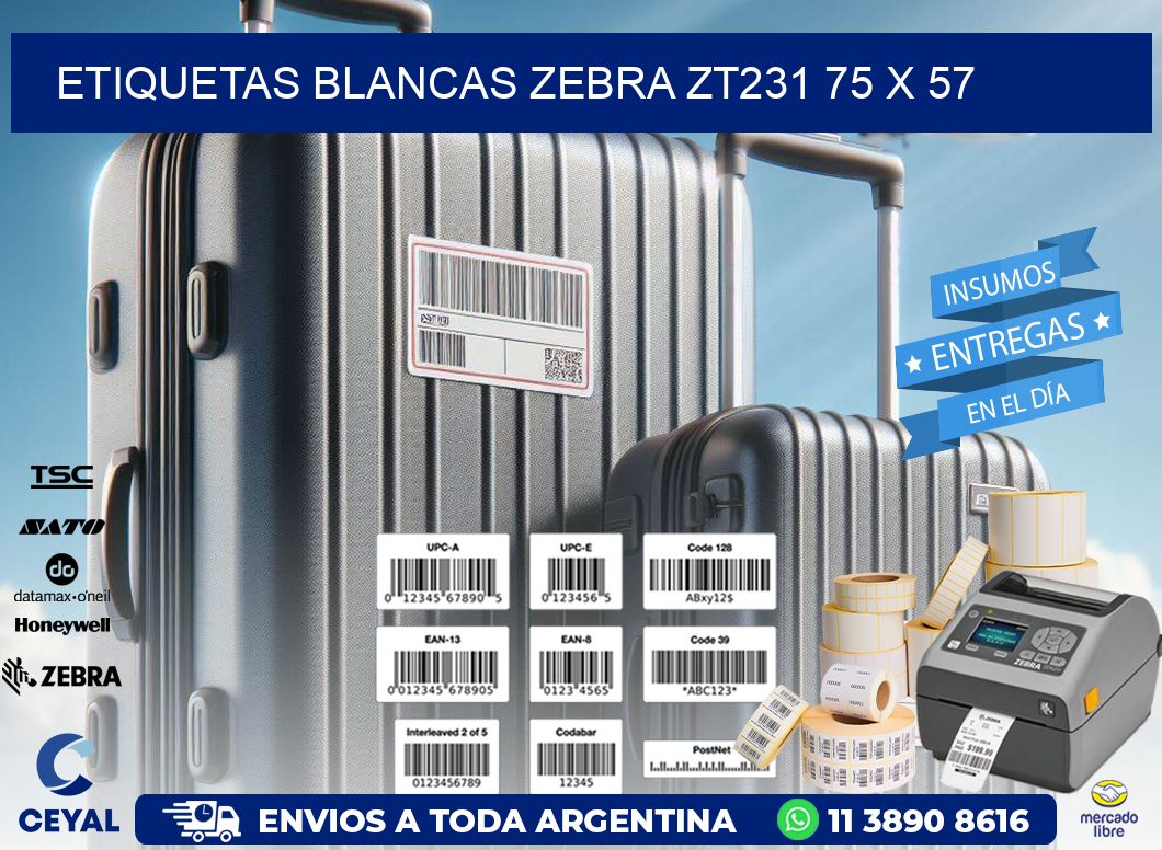 ETIQUETAS BLANCAS ZEBRA ZT231 75 x 57