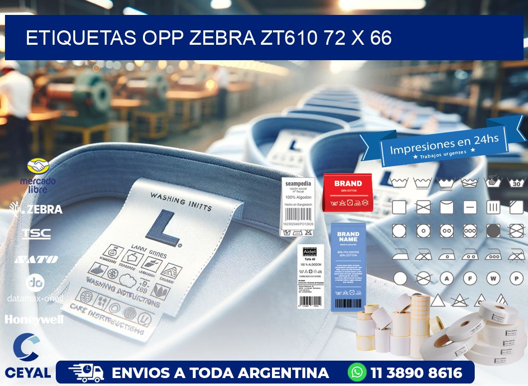 ETIQUETAS OPP ZEBRA ZT610 72 x 66