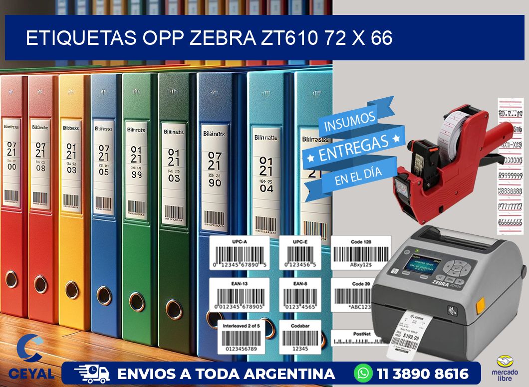 ETIQUETAS OPP ZEBRA ZT610 72 x 66