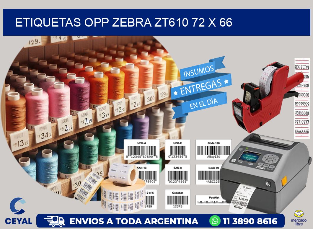 ETIQUETAS OPP ZEBRA ZT610 72 x 66