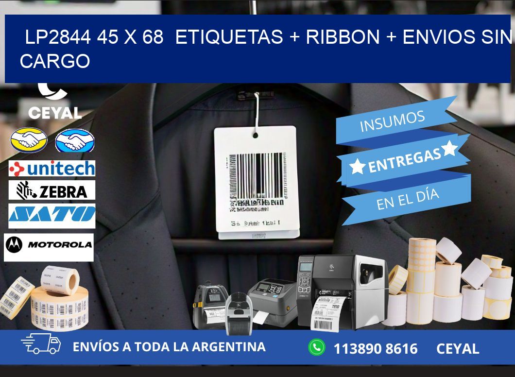 LP2844 45 x 68  etiquetas + ribbon + envios sin cargo