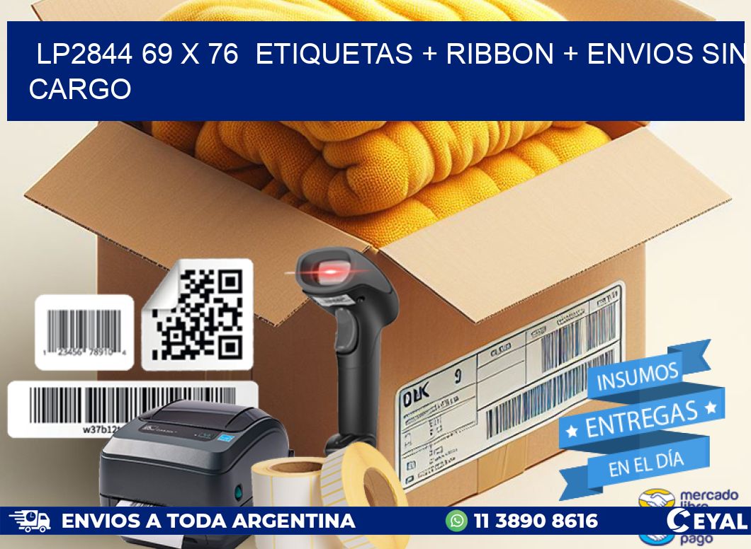 LP2844 69 x 76  etiquetas + ribbon + envios sin cargo