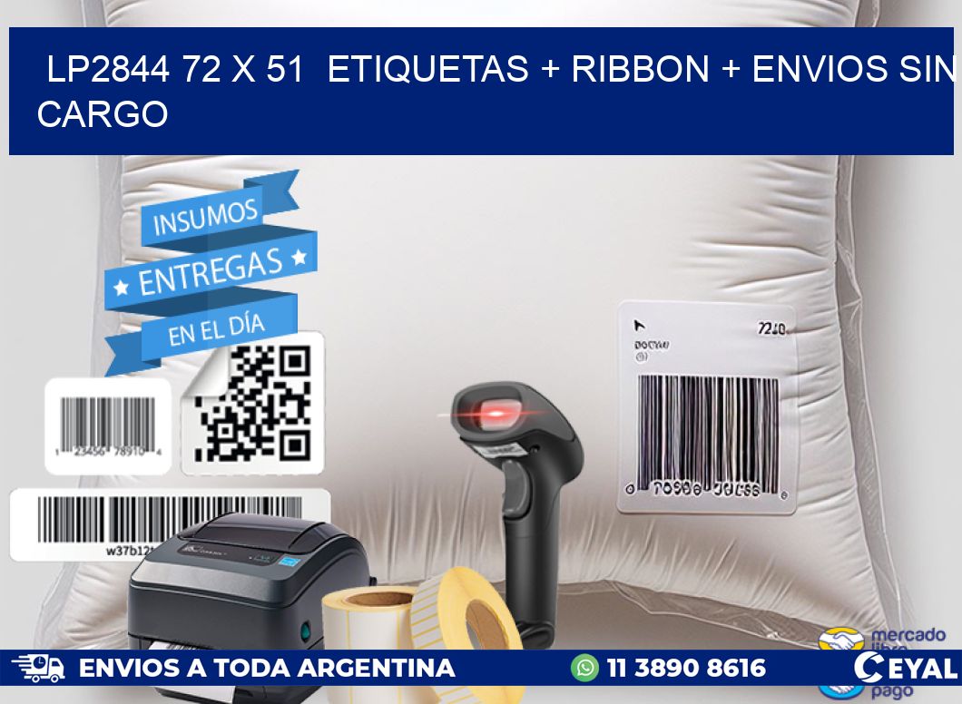 LP2844 72 x 51  etiquetas + ribbon + envios sin cargo