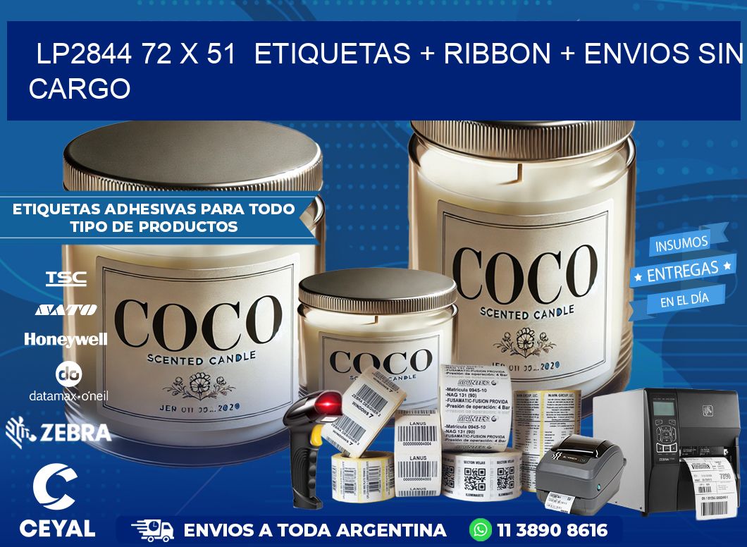 LP2844 72 x 51  etiquetas + ribbon + envios sin cargo