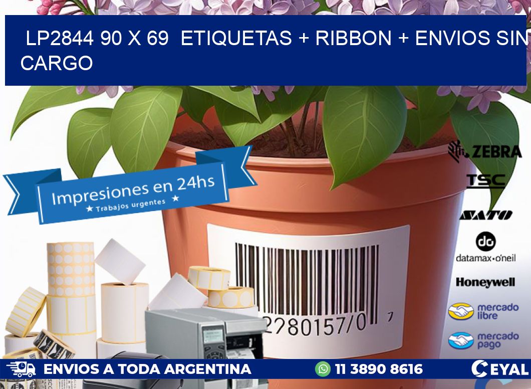 LP2844 90 x 69  etiquetas + ribbon + envios sin cargo