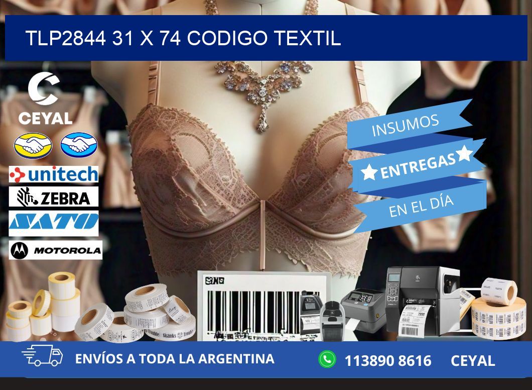 TLP2844 31 x 74 CODIGO TEXTIL