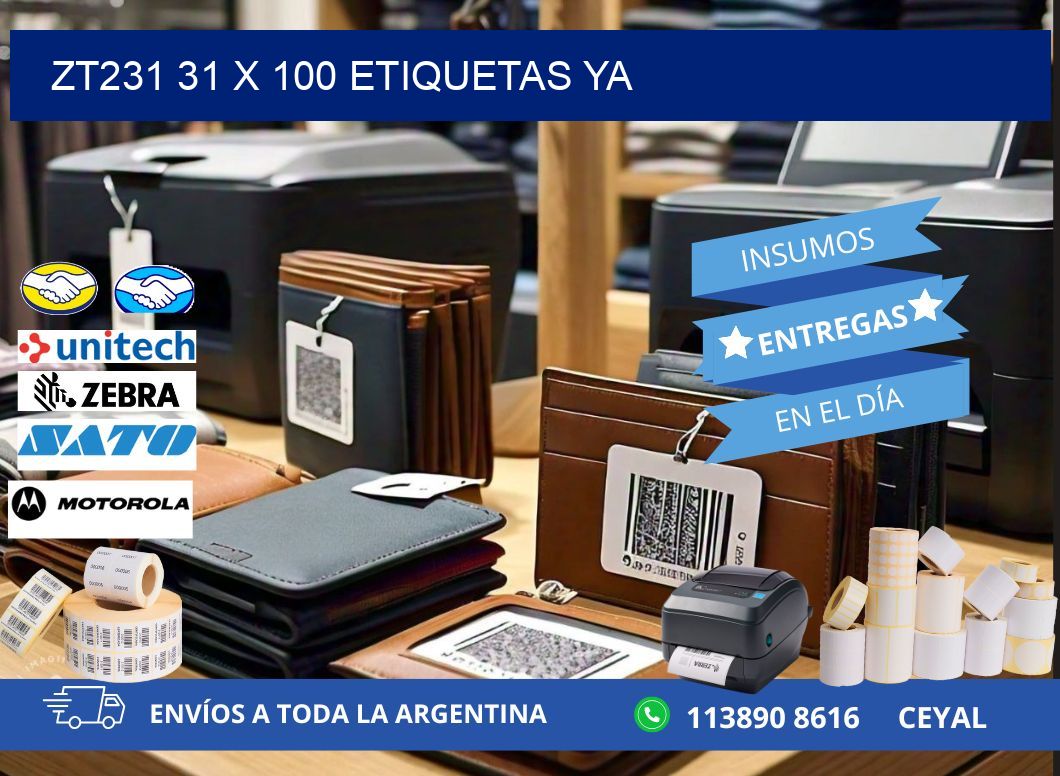 ZT231 31 x 100 ETIQUETAS YA