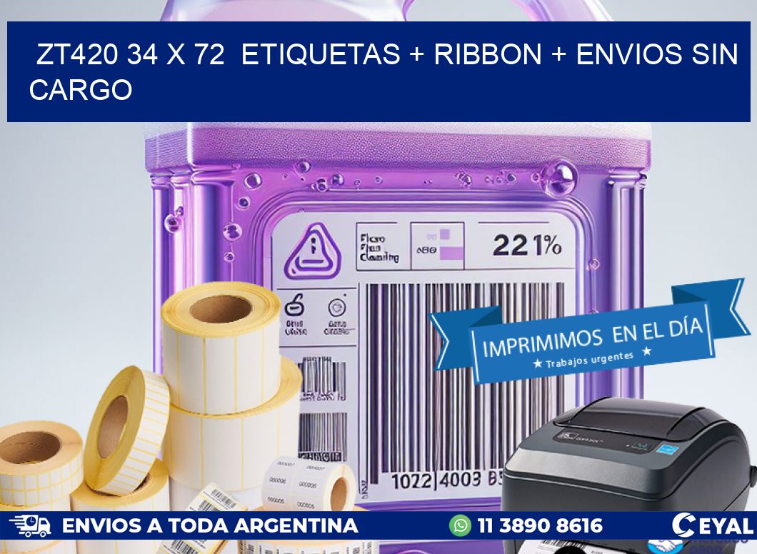 ZT420 34 x 72  etiquetas + ribbon + envios sin cargo