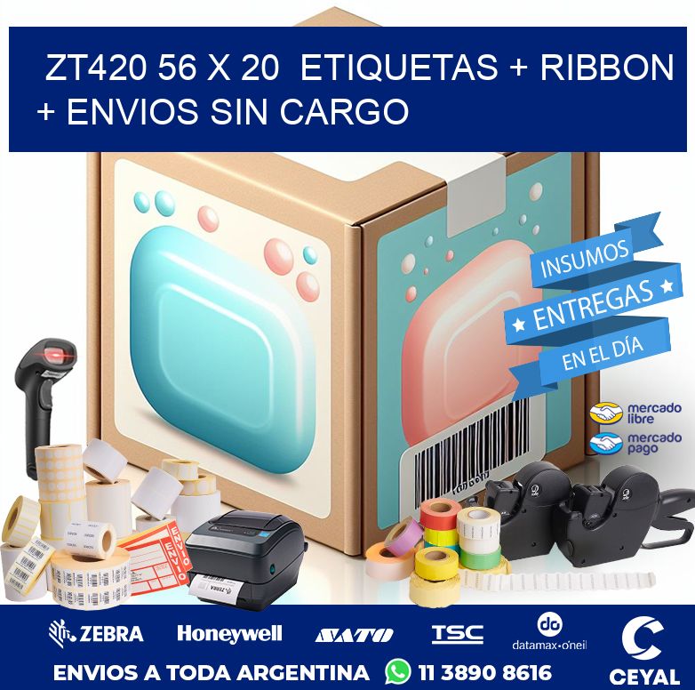 ZT420 56 x 20  etiquetas + ribbon + envios sin cargo