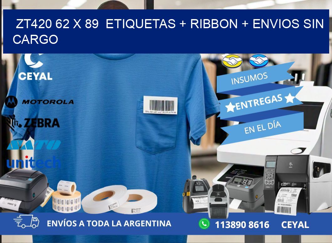 ZT420 62 x 89  etiquetas + ribbon + envios sin cargo