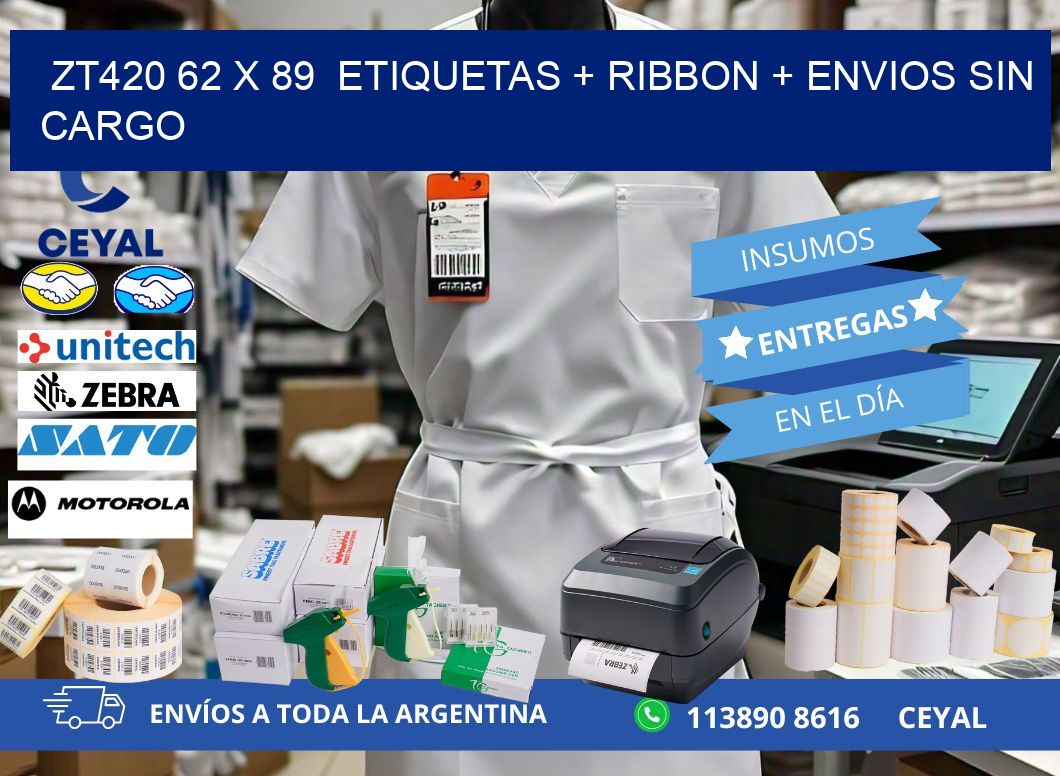 ZT420 62 x 89  etiquetas + ribbon + envios sin cargo