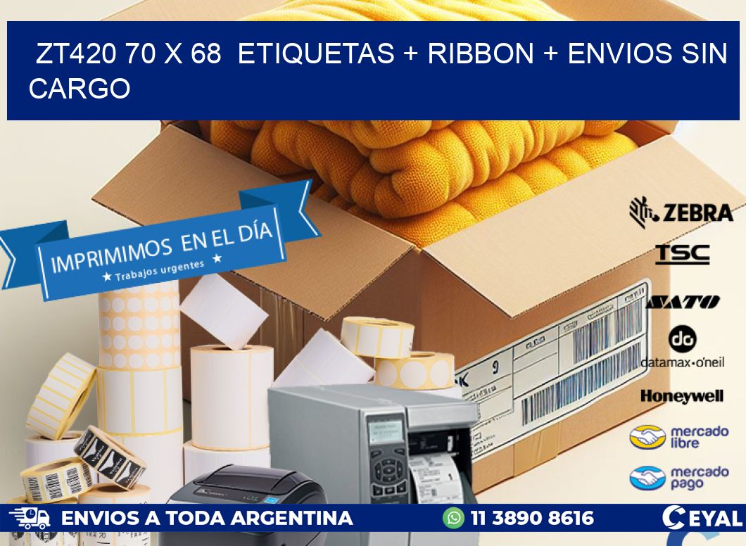 ZT420 70 x 68  etiquetas + ribbon + envios sin cargo