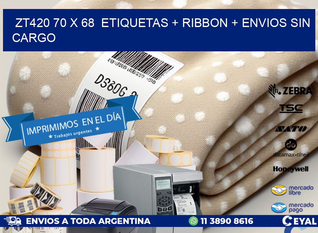 ZT420 70 x 68  etiquetas + ribbon + envios sin cargo
