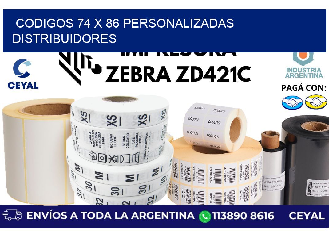 codigos 74 x 86 personalizadas distribuidores