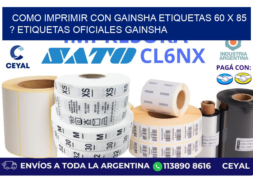 como imprimir con gainsha etiquetas 60 x 85 ? etiquetas oficiales gainsha