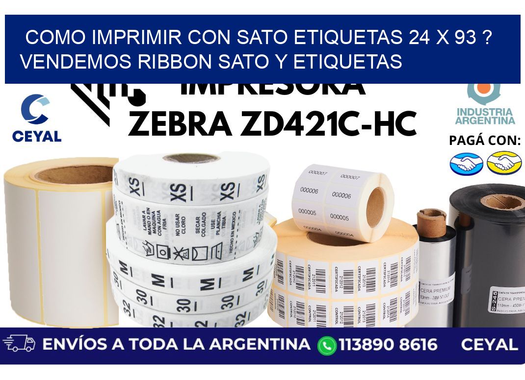como imprimir con sato etiquetas 24 x 93 ? vendemos ribbon sato y etiquetas