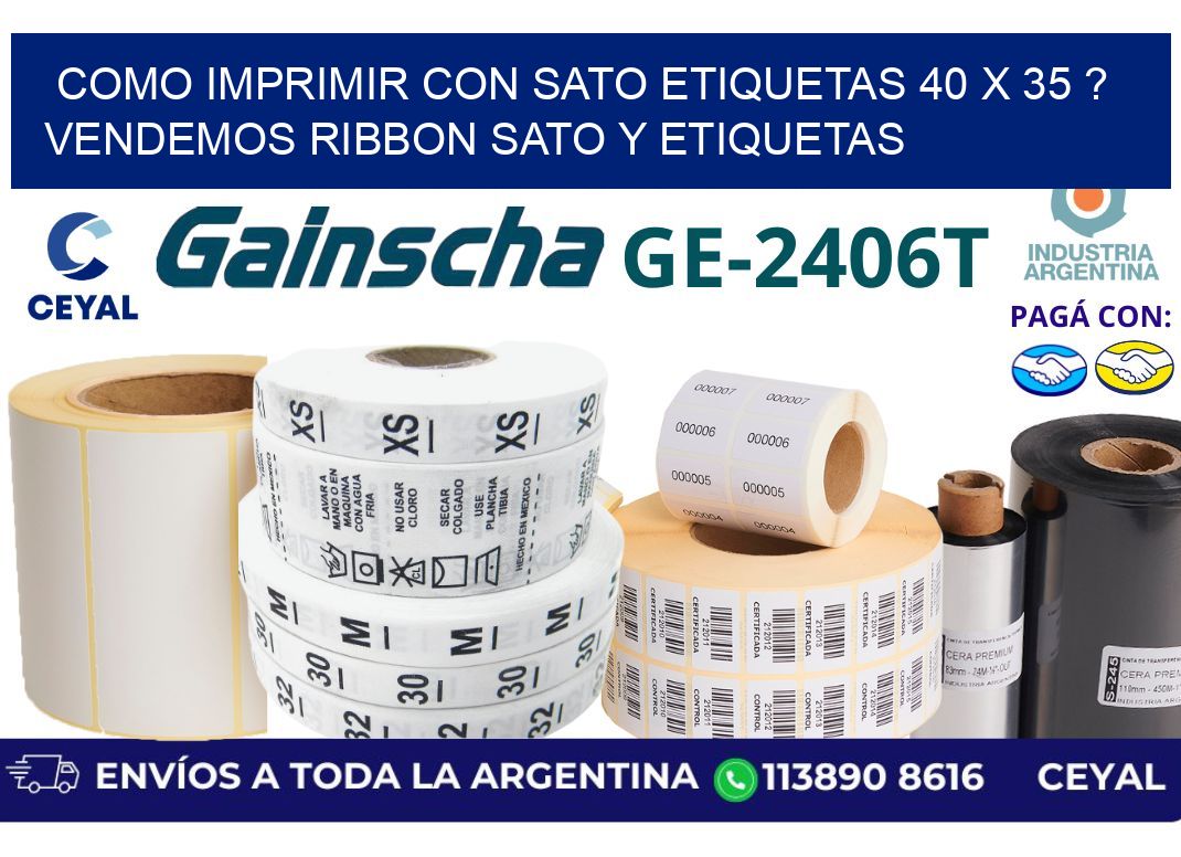 como imprimir con sato etiquetas 40 x 35 ? vendemos ribbon sato y etiquetas