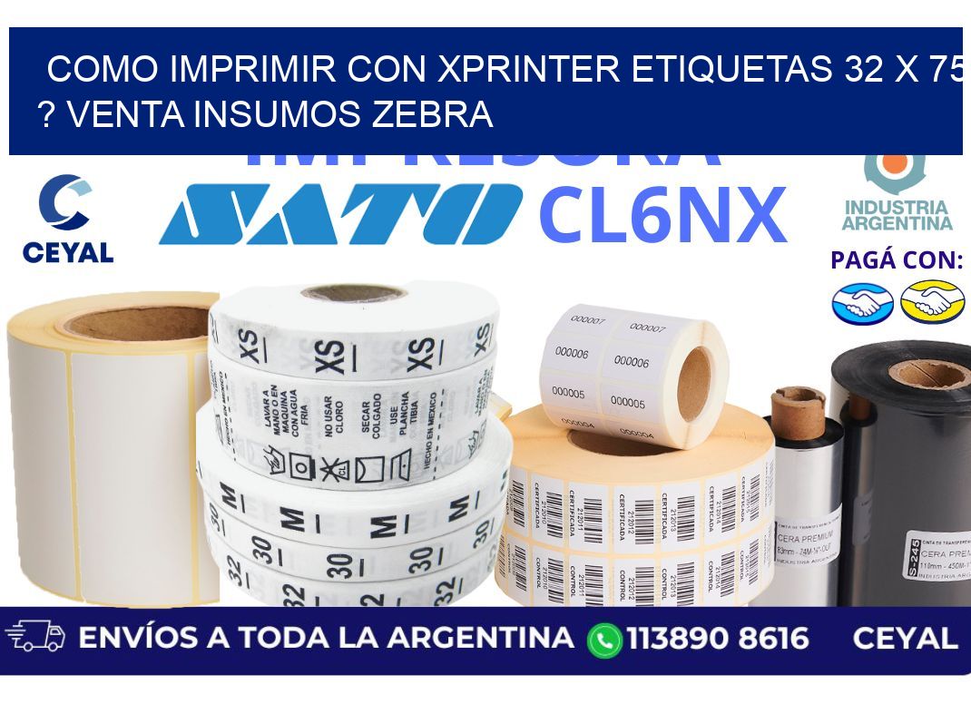 como imprimir con xprinter etiquetas 32 x 75 ? venta insumos zebra