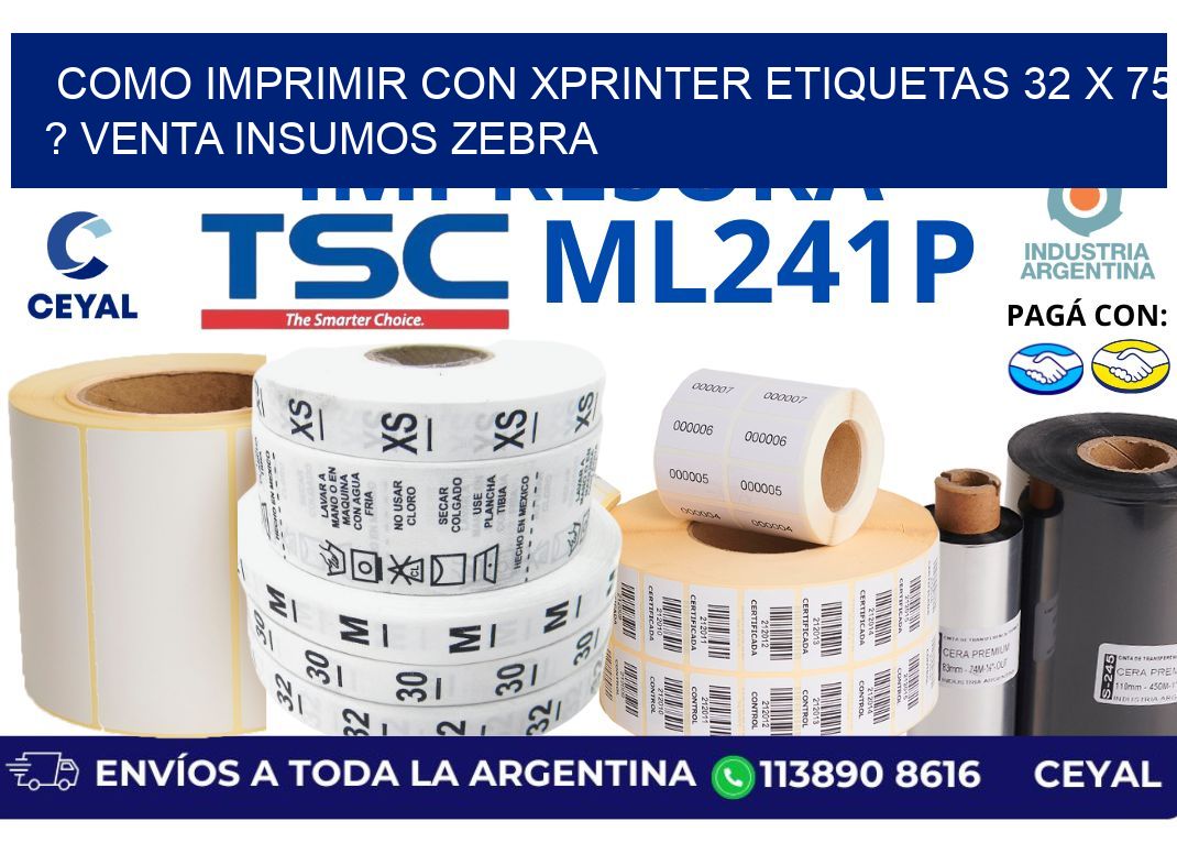 como imprimir con xprinter etiquetas 32 x 75 ? venta insumos zebra